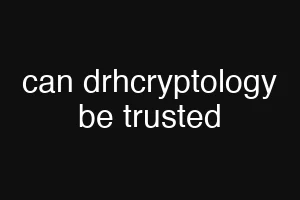 can drhcryptology be trusted
