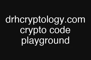 drhcryptology.com crypto code playground